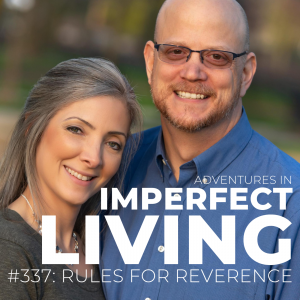 Adventures in Imperfect Living Catholic Podcast
